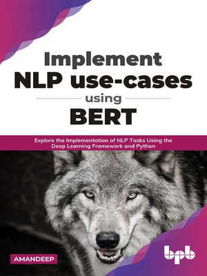 cover image of Implement NLP use-cases using BERT